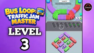 Bus Loop: Traffic Jam Master Level 3 Walkthrough  Solution 