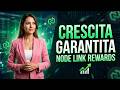 Crescita garantita con il programma di ricompense NODELINK