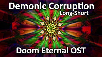 VF ART + The Doom Eternal Soundtrack: 12. Demonic Corruption - long-short - Free DJ Background