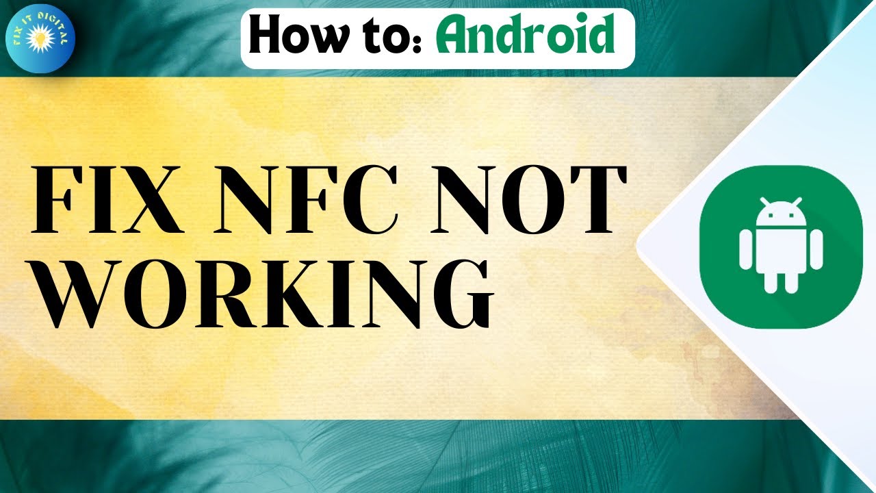 How To Fix NFC Not Working On Android | Complete Solution With Steps ...