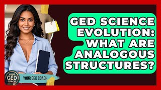 GED Science Evolution: What Are Analogous Structures - Your GED Coach