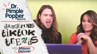 Dr. Pimple Popper Reacts: Dangerous TikTok Trends with Mason Denver