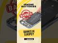 iPhone Batteries… BANNED in Europe?! (New 2027 Law Explained) #shorts