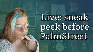 Live: Sneak Peek Before PalmStreet!
