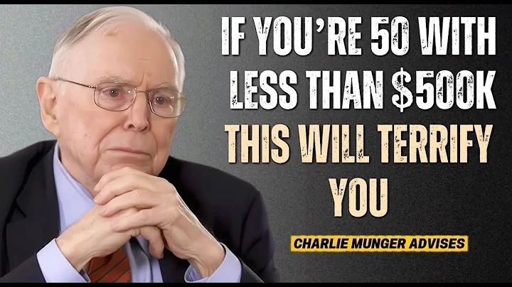 Charlie Munger : "If You're 50 With Less Than $500K - This Will Terrify You" || Charlie Munger
