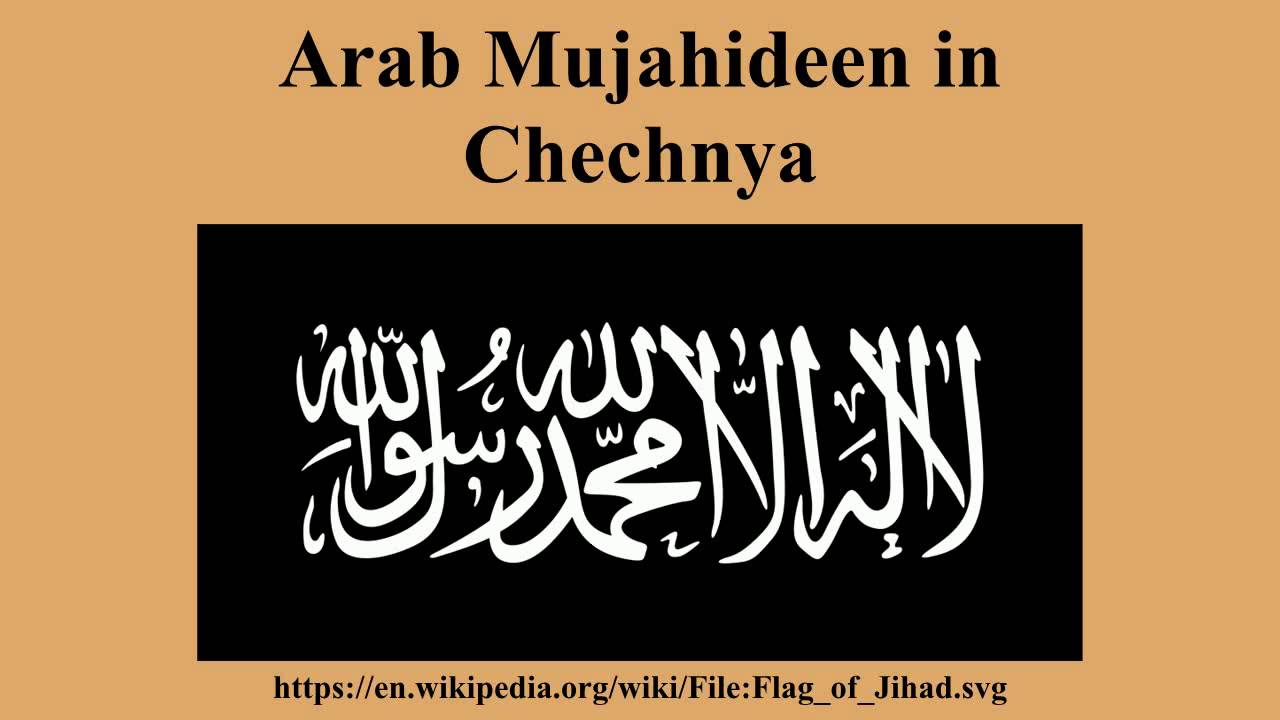 Arab Mujahideen In Chechnya Youtube