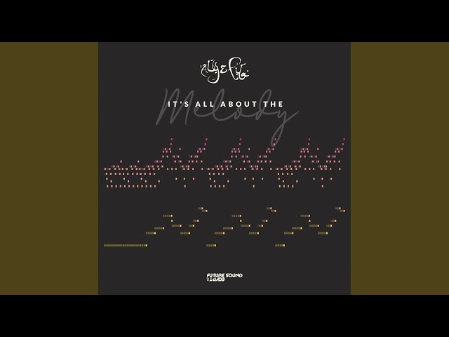It's All About The Melody (Extended Mix)
