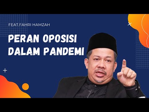PERAN OPOSISI DALAM PANDEMI feat FAHRI HAMZAH