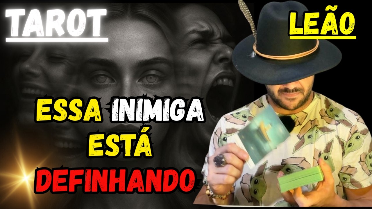 LEÃO - 🔥💥ESSA MULHERZINHA ESTÁ DEFINHANDO...