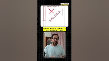 How to avoid Penalty Marks in UPSC Mains - Part 2