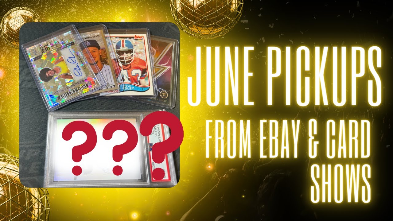 FINALLY GOT A GRAIL CARD! A look at pickups from eBay, breaks and card shows in June