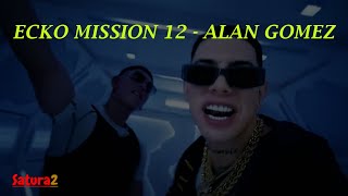 ECKO MISSION 12 - ALAN GOMEZ (Saturado)
