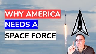 Why America Needs a Space Force