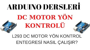 Arduino L293 Entegresi ile DC Motor Yön Kontrolü