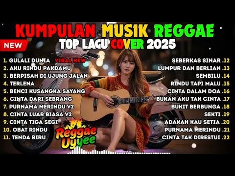Top Hits Spotify Indonesia 2025 Full Album Reggae 🎧🔥 | Kumpulan Musik Cover SKA REGGAE Terbaru 2025