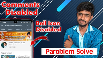 Youtube Bell & Comments Disabled Why? | Youtube Disabled Comments Fix | Youtube Bell Disabled Fixed