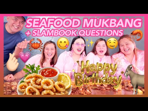 SEAFOOD MUKBANG + SLAMBOOK QUESTIONS (HAPPY BIRTHDAY, TITA BABY AKA TITA JUDAY/JUDY ANN)