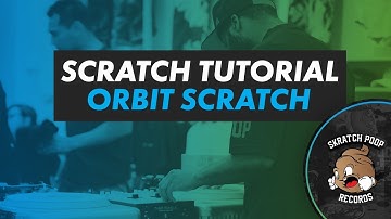 How To Scratch Orbit scratch PT01 Scratch Tutorial 2017 - Portablist