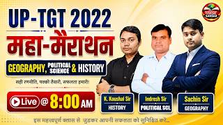 UP TGT 2022 महा-मैराथन | Geography, Political Science &amp; History | सभी विषयों की धमाकेदार तैयारी