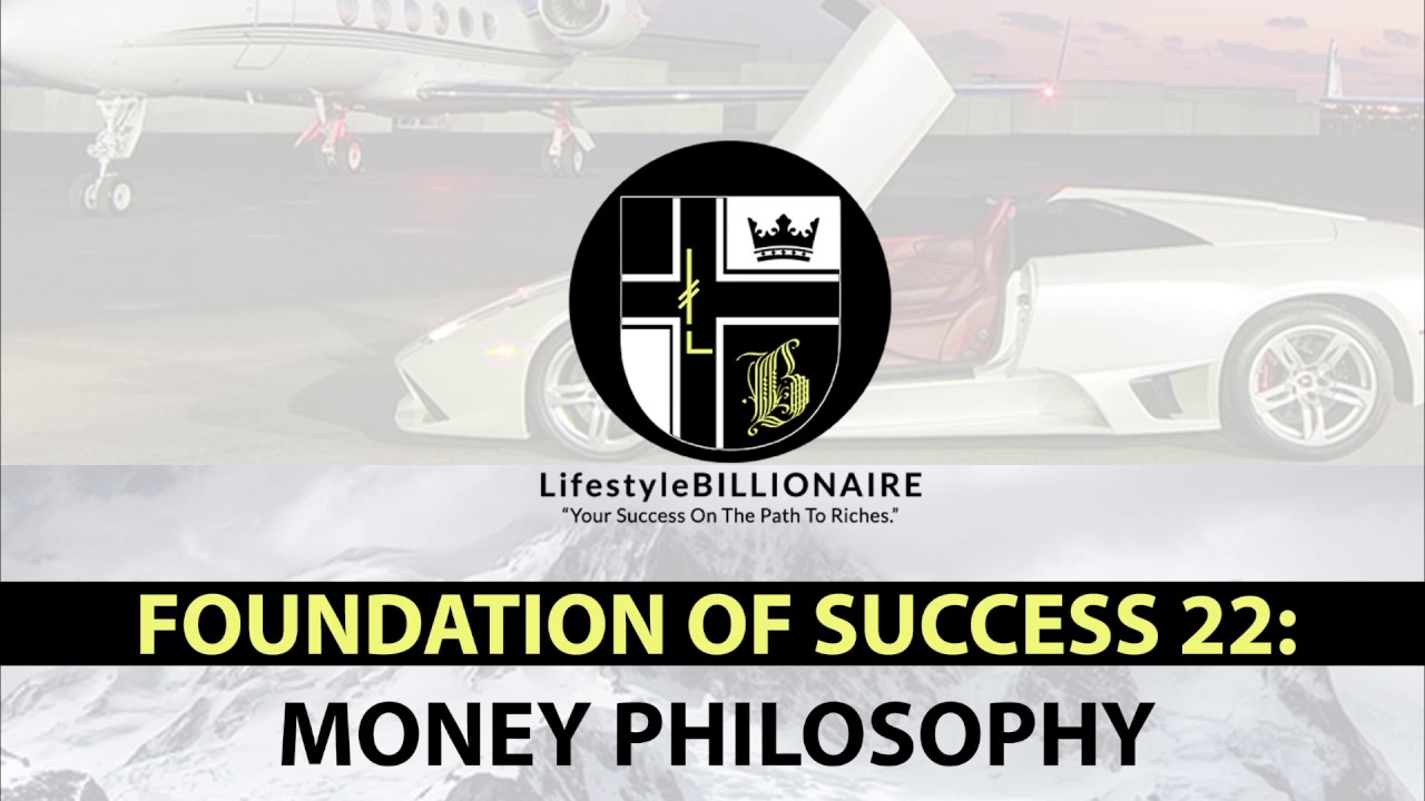 Foundations Of Success 22: Money Philosophy - Audio Overview