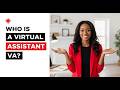 Who Is a Virtual Assistant (VA)? Everything You Need to Know