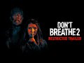 DON'T BREATHE 2 - Dark AF Restricted Trailer (HD)