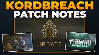 Tarkov 1.1 Patch Notes - EVERYTHING Coming in KordBreach