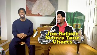 Jon Batiste Scores Your Chores