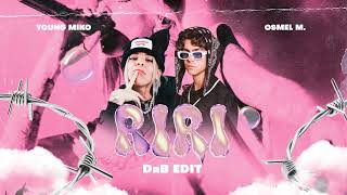 Young Miko - Riri Osmel M. Dnb Edit