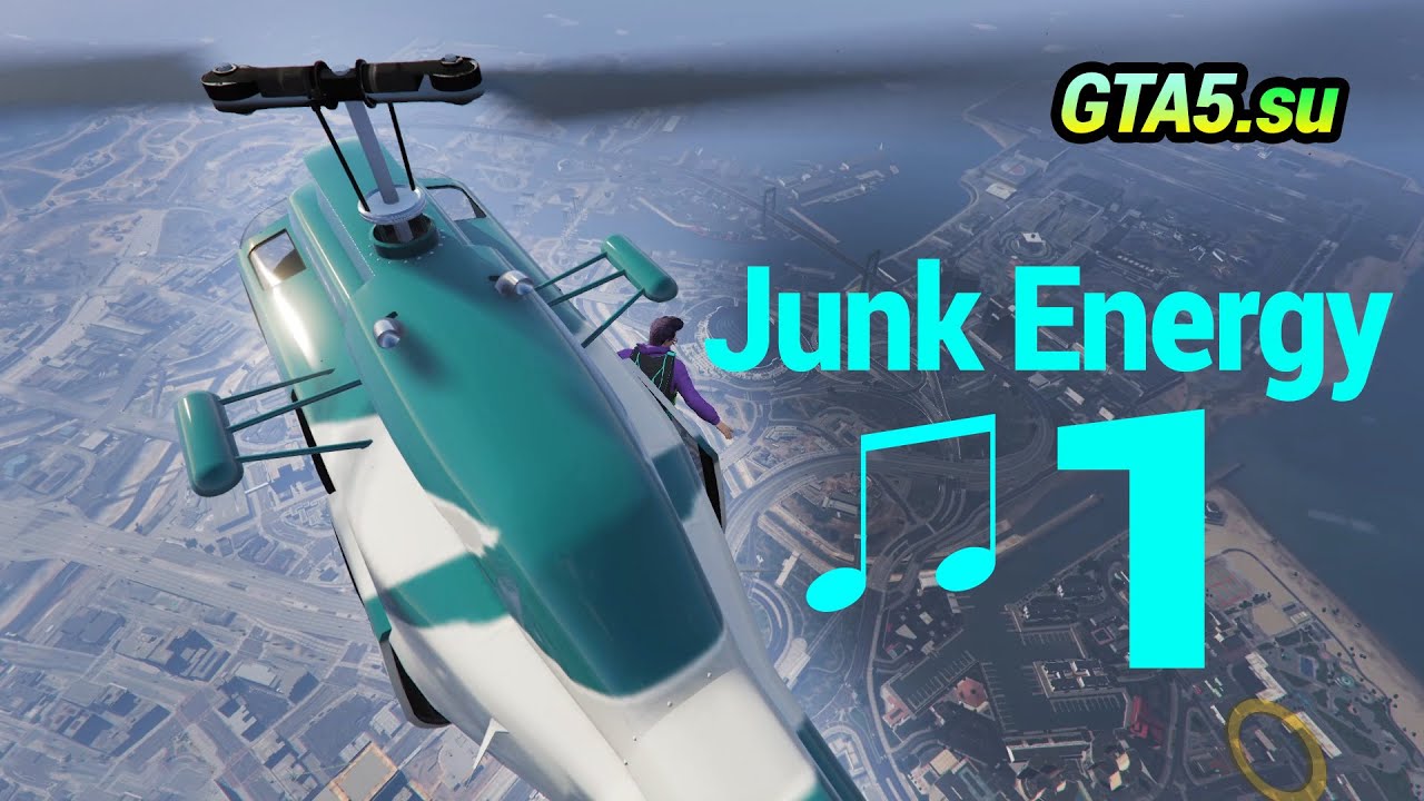 🎵 Музыка во время прыжков с парашютом Junk Energy в GTA Online Вариант 1