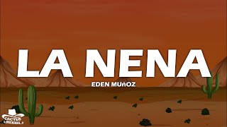 Eden Muñoz, Cosme Tadeo - La Nena (Letra/Lyrics)