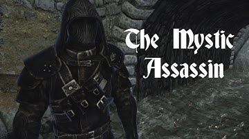 Skyrim Builds-The Mystic Assassin