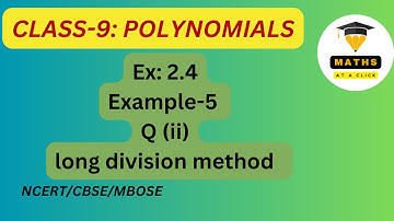Class 9: | POLYNOMIALS ||Chapter 2: Ex 2.4: Example 5 (ii) solutions|| Class 9 #Long division Method