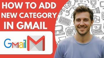 How to Add a New Category in Gmail Full 2026 Guide