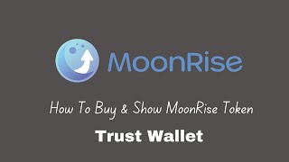 How To buy MoonRise Token (MOONRISE) Using Trust Wallet | Fast & easy!