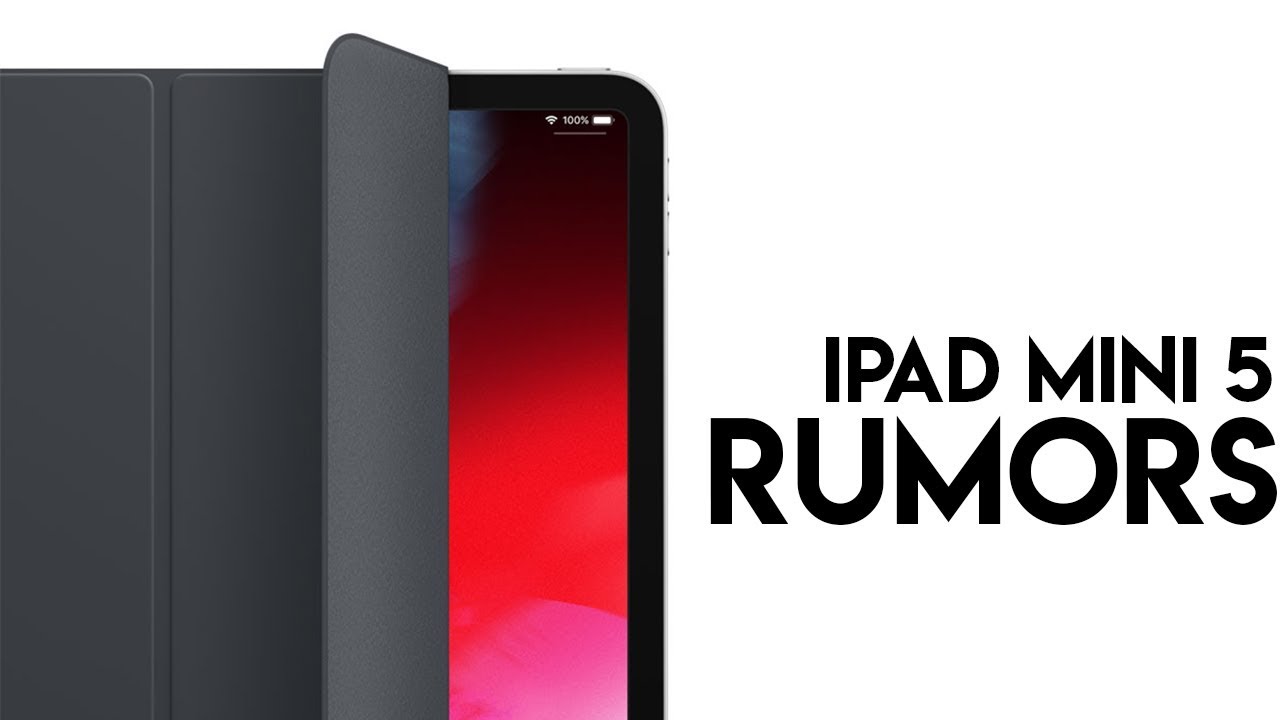iPad Mini 5 Rumors