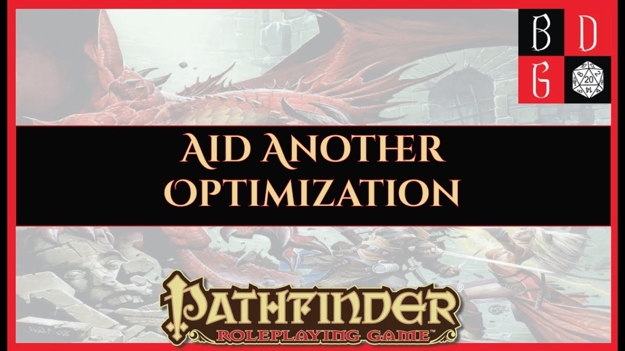 Min-Maxing For Fun And Profit LVI - Aid Another Optimization dungeons and dragons cartoon