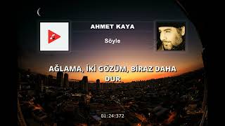 Ahmet Kaya - Söyle (Sözleri) | 4K Resimi