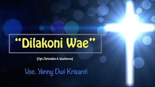 Download lagu 'Dilakoni Wae'