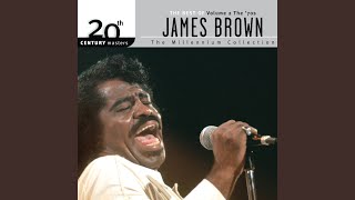 Get Up I Feel Like Being Like A Sex Machine, Pts. 1 & 2 (feat. The Original J.B.s) - James Brown