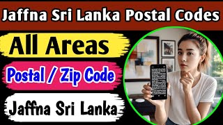 Jaffna Sri Lanka All Areas Postal Codes
