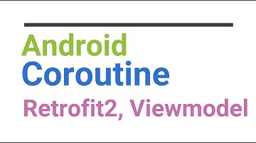 Android Coroutine ViewModel using Retgrofit2 (Kotlin)