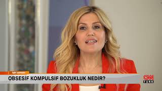 İşi̇n Uzmani Uzm. Dr. Sevi̇m H. Tolunay - Psi̇ki̇yatri̇st Obsesi̇f Kompulsi̇f Bozukluk Nedi̇r?