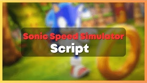 "Sonic Speed Simulator Script | Auto Farm, Auto Rebirth, Infinite Rings 🌀💎"
