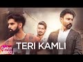 Teri Kamli Lyrical Video Goldy Desi Crew Parmish Verma Satpal Desi Crew Speed Records Teri Kamli Lyrical Video Goldy Desi Crew Parmish Verma Satpal Desi Crew Speed Records