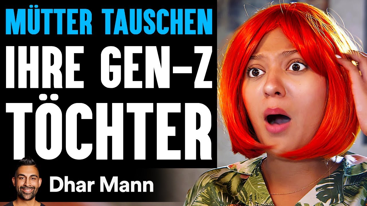 MÜTTER Tauschen Ihre Gen-Z TÖCHTER | Dhar Mann Studios