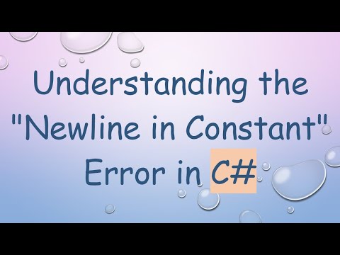 Understanding the "Newline in Constant" Error in C#