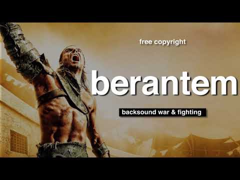Backsound berantem, war, fighting - no copyright sound