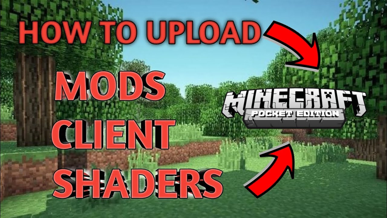 MINECRAFT PE || HOW TO UPLOAD MODS CLIENT AND SHADERS IN MINECRAFT PE