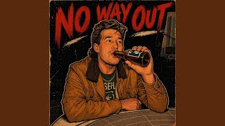 NO WAY OUT - YouTube